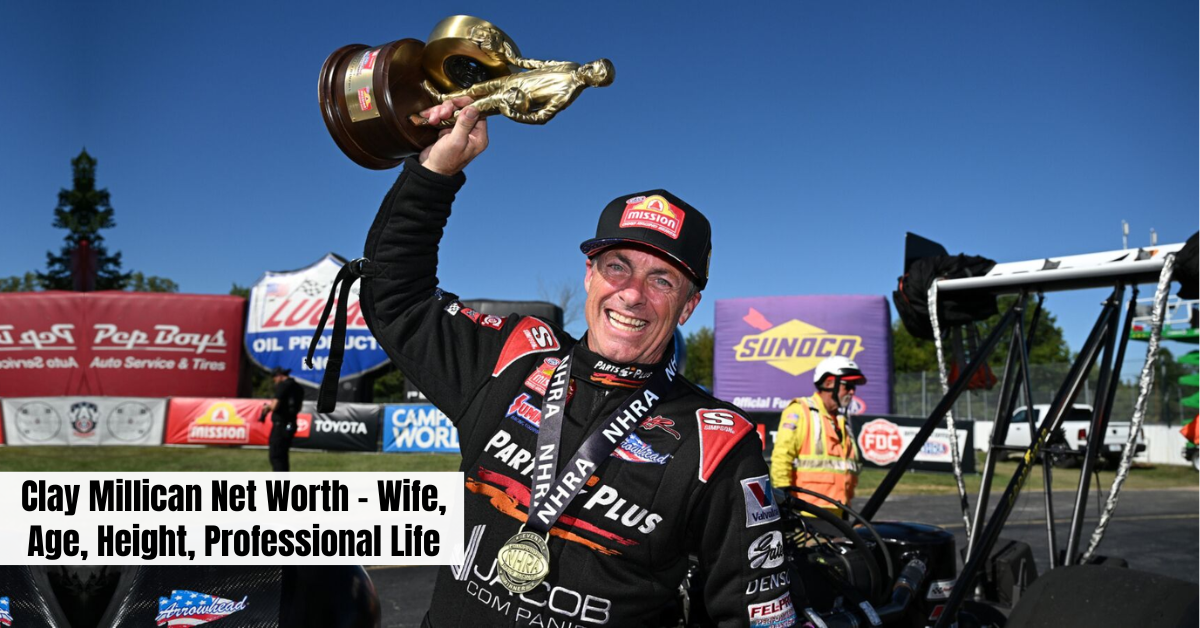 Clay Millican Net Worth – Wife, Age, Height, Professional Life